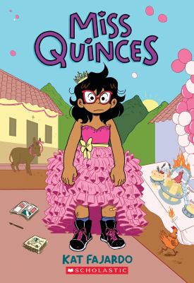 Miss Quinces by Kat Fajardo. A frazzled-looking girl with shoulder-length hair and large, red cat-eye glasses stands wearing a large pink dress with a full skirt. She's wearing black tennis shoes. There are party elements in the background of the image.